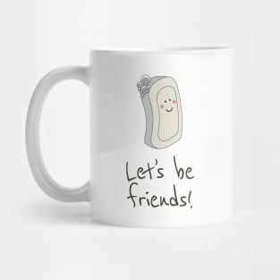 Let's Be Friends Mug